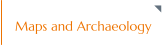Maps and Archaeology