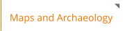 Maps and Archaeology